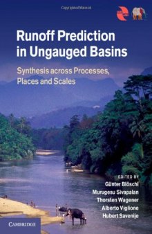Runoff Prediction in Ungauged Basins: Synthesis across Processes, Places and Scales