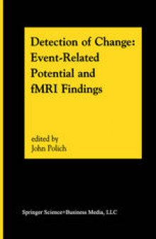 Detection of Change: Event-Related Potential and fMRI Findings