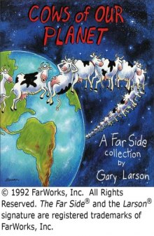 Cows of Our Planet  A Far Side Collection Far Side Series