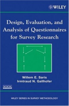 Design, Evaluation, and Analysis of Questionnaires for Survey Research  