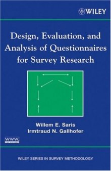 Design, Evaluation, and Analysis of Questionnaires for Survey Research (Wiley Series in Survey Methodology)