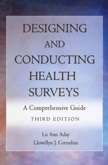 Designing and Conducting Health Surveys: A Comprehensive Guide, Third Edition