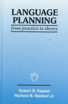 Language Planning: From Practice to Theory (Multilingual Matters)