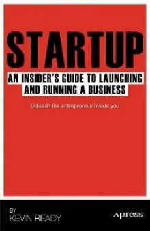 Startup: An Insider's Guide to Launching and Running a Business