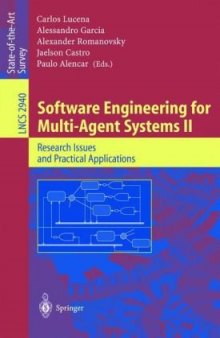 Software Engineering for Multi-Agent Systems II: Research Issues and Practical Applications