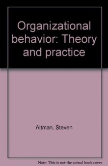 Organizational Behavior. Theory and Practice