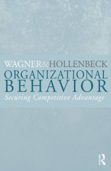 Organizational Behavior: Securing Competitive Advantage