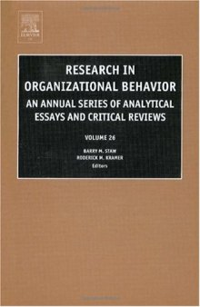 Research in Organizational Behavior, Volume 26: An Annual Series of Analytical Essays and Critical Reviews 