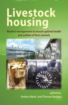 Livestock housing: Modern management to ensure optimal health and welfare of farm animals