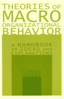 Theories of Macro-Organizational Behavior: A Handbook of Ideas and Explanations