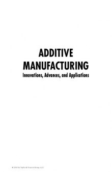 Additive Manufacturing Innovations, Advances, and Applications