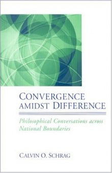 Convergence Amidst Difference: Philosophical Conversations Across National Boundaries