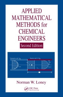 Applied Mathematical Methods for Chemical Engineers, Second Edition