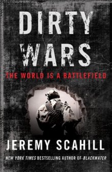 Dirty Wars: The World Is A Battlefield