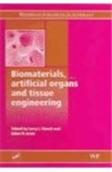 Biomaterials, artificial organs and tissue engineering
