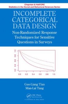Incomplete Categorical Data Design: Non-Randomized Response Techniques for Sensitive Questions in Surveys