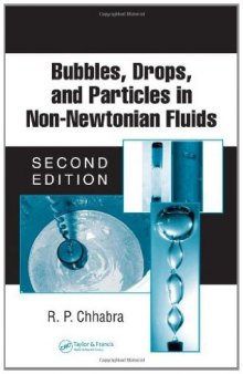 Bubbles, Drops, and Particles in Non-Newtonian Fluids, Second Edition