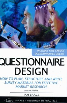 Questionnaire design : how to plan, structure and write survey material for effective market research