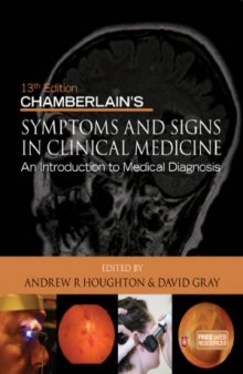 Chamberlain's Symptoms and Signs in Clinical Medicine: An Introduction to Medical Diagnosis