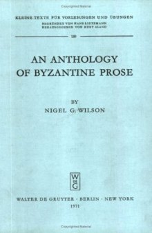 An anthology of Byzantine prose  