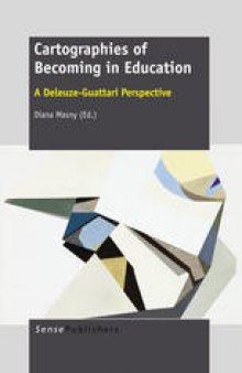 Cartographies of Becoming in Education: A Deleuze-Guattari Perspective