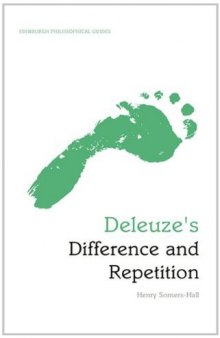 Deleuze's  Difference and Repetition: Deleuze's Difference and Repetition: An Edinburgh Philosophical Guide