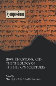 Jews, Christians, and the Theology of the Hebrew Scriptures (Symposium Series)