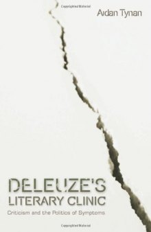 Deleuze's literary clinic : criticism and the politics of symptoms