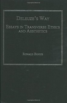 Deleuze's way : essays in transverse ethics and aesthetics