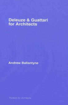 Deleuze & Guattari for Architects (Thinkers for Architects)