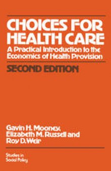 Choices for Health Care: A Practical Introduction to The Economics of Health Provision