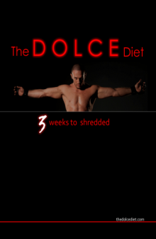 The Dolce Diet: 3 Weeks to Shredded