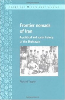 Frontier nomads of Iran: a political and social history of the Shahsevan  