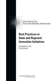 Best Practices in State and Regional Innovation Initiatives: Competing in the 21st Century