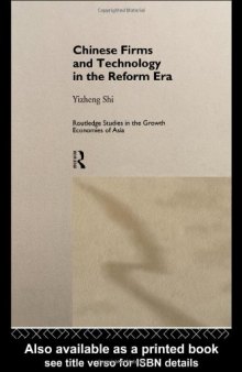 Chinese Firms and Technology in the Reform Era (Routledge Studies in the Growth Economies of Asia, 14)