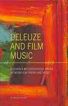 Deleuze and film music : building a methodological bridge between film theory and music