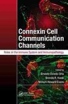 Connexin cell communication channels: roles in the immune system and immunopathology