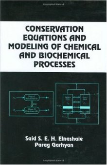 Conservation Equations And Modeling Of Chemical And Biochemical Processes 
