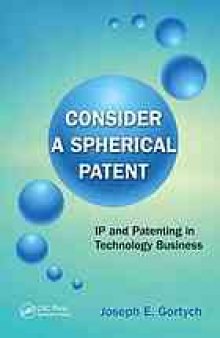 Consider a spherical patent : IP and patenting in technology business