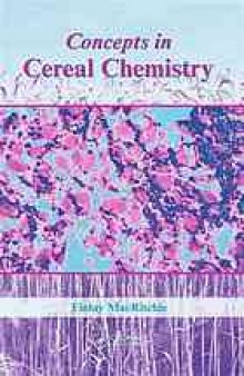 Concepts in Cereal Chemistry