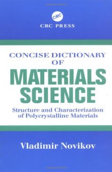 Concise Dictionary of Materials Science:  Structure and Characterization of Polycrystalline Materials