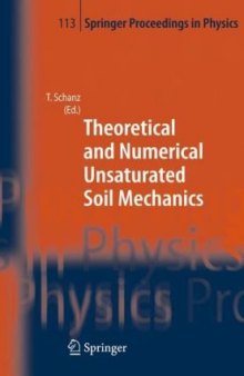 Theoretical and Numerical Unsaturated Soil Mechanics (Springer Proceedings in Physics)  
