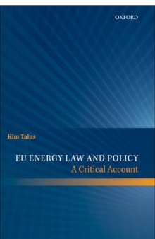 EU Energy Law and Policy : A Critical Account