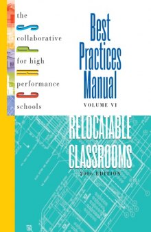 Best Practices Manual, Vol.VI: High Performance Relocatable Classrooms