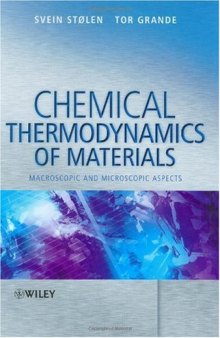 Chemical thermodynamics of materials: macroscopic and microscopic aspects