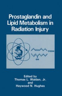 Prostaglandin and Lipid Metabolism in Radiation Injury