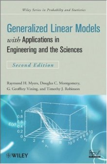 Generalized Linear Models: with Applications in Engineering and the Sciences (Wiley Series in Probability and Statistics)