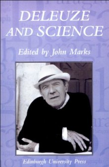 Deleuze and Science (Paragraph: a Journal of Modern Critical Theory July 2006, Vol. 29, No. 2)