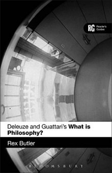 Deleuze and Guattari’s ’What is Philosophy?’: A Reader’s Guide
