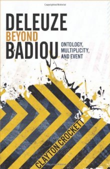 Deleuze beyond Badiou : ontology, multiplicity, and event